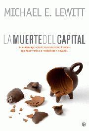 LA MUERTE DEL CAPITAL | 9788499700601 | MICHAEL LEWITT | Llibres Parcir | Llibreria Parcir | Llibreria online de Manresa | Comprar llibres en català i castellà online