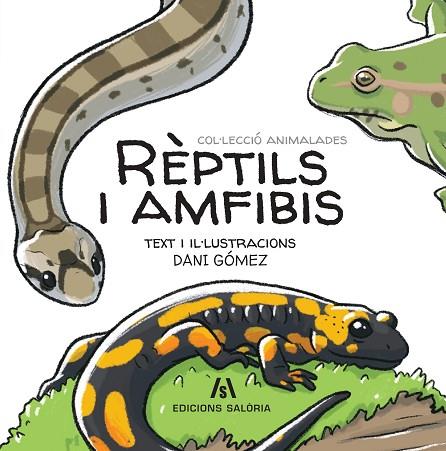 RÈPTILS I AMFIBIS | 9788412644616 | GÓMEZ SALAMANCA, DANI | Llibres Parcir | Llibreria Parcir | Llibreria online de Manresa | Comprar llibres en català i castellà online