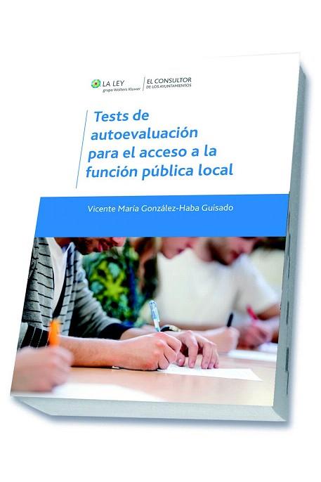 TESTS DE AUTOEVALUACIÓN PARA EL ACCESO A LA FUNCIÓN PÚBLICA LOCAL | 9788470526954 | GONZÁLEZ-HABA GUISADO, VICENTE MARÍA | Llibres Parcir | Llibreria Parcir | Llibreria online de Manresa | Comprar llibres en català i castellà online