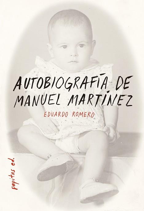 AUTOBIOGRAFÍA DE MANUEL MARTÍNEZ | 9788417386283 | ROMERO GARCÍA, EDUARDO | Llibres Parcir | Llibreria Parcir | Llibreria online de Manresa | Comprar llibres en català i castellà online