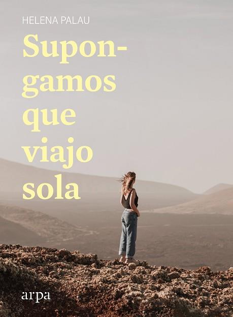 SUPONGAMOS QUE VIAJO SOLA | 9788418741142 | PALAU, HELENA | Llibres Parcir | Llibreria Parcir | Llibreria online de Manresa | Comprar llibres en català i castellà online