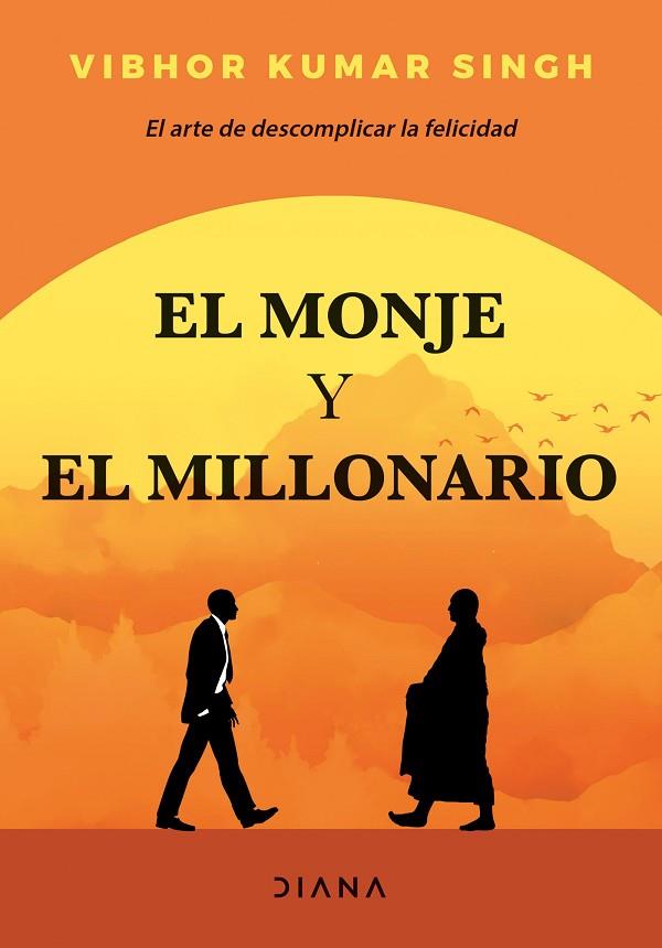 EL MONJE Y EL MILLONARIO | 9788418118906 | KUMAR SINGH, VIBHOR | Llibres Parcir | Llibreria Parcir | Llibreria online de Manresa | Comprar llibres en català i castellà online