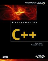 PROGRAMACION C++ | 9788441529793 | JESSE LIBERTY ROGERS CADENHEAD | Llibres Parcir | Librería Parcir | Librería online de Manresa | Comprar libros en catalán y castellano online