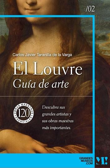 MUSEO DEL LOUVRE. GUÍA DE ARTE | 9788418943423 | TARANILLA DE LA VARGA, CARLOS JAVIER | Llibres Parcir | Llibreria Parcir | Llibreria online de Manresa | Comprar llibres en català i castellà online