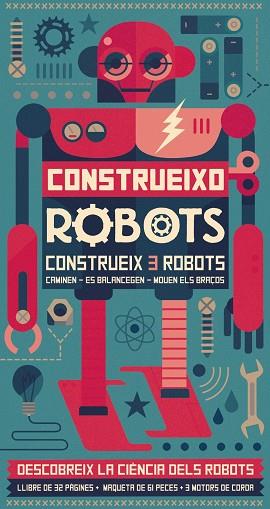 CONSTRUEIXO ROBOTS TEMA : CONSTRUCCIONS/ROBOTS | 9788416368310 | LAROUSSE EDITORIAL | Llibres Parcir | Llibreria Parcir | Llibreria online de Manresa | Comprar llibres en català i castellà online