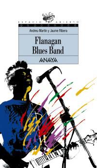 FLANAGAN BLUES BAND | 9788420775180 | MARTIN | Llibres Parcir | Llibreria Parcir | Llibreria online de Manresa | Comprar llibres en català i castellà online