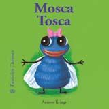 MOSCA TOSCA | 9788498010473 | KRINGS | Llibres Parcir | Llibreria Parcir | Llibreria online de Manresa | Comprar llibres en català i castellà online