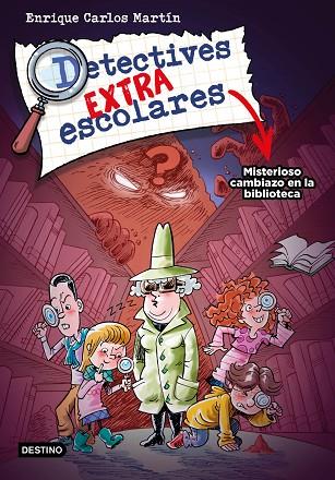 DETECTIVES EXTRAESCOLARES 1. MISTERIOSO CAMBIAZO EN LA BIBLIOTECA | 9788408267812 | MARTÍN, ENRIQUE CARLOS | Llibres Parcir | Llibreria Parcir | Llibreria online de Manresa | Comprar llibres en català i castellà online