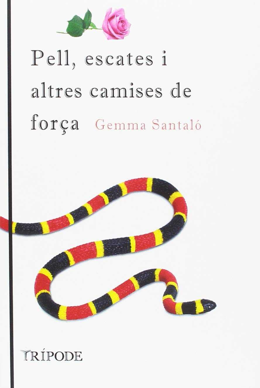 PELL, ESCATES I ALTRES CAMISES DE FORÇA | 9788494881619 | SANTALÓ PUIG, GEMMA | Llibres Parcir | Llibreria Parcir | Llibreria online de Manresa | Comprar llibres en català i castellà online