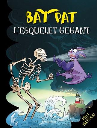 BATPAT 34. L'ESQUELET GEGANT | 9788490578278 | ROBERTO PAVANELLO | Llibres Parcir | Librería Parcir | Librería online de Manresa | Comprar libros en catalán y castellano online