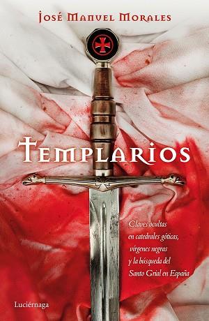 TEMPLARIOS | 9788416694679 | JOSÉ MANUEL MORALES | Llibres Parcir | Llibreria Parcir | Llibreria online de Manresa | Comprar llibres en català i castellà online