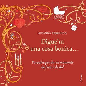 DIGUE'M ALGUNA COSA BONICA | 9788466409636 | SUSANNA BARRANCO | Llibres Parcir | Llibreria Parcir | Llibreria online de Manresa | Comprar llibres en català i castellà online