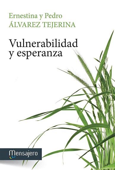 VULNERABILIDAD Y ESPARANZA | 9788427136304 | ÁLVAREZ TEJERINA, ERNESTINA/ÁLVAREZ TEJERINA, PEDRO | Llibres Parcir | Llibreria Parcir | Llibreria online de Manresa | Comprar llibres en català i castellà online