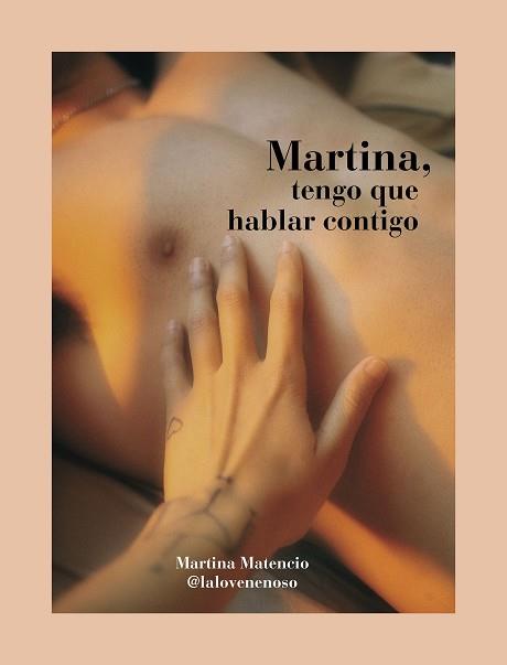 MARTINA, TENGO QUE HABLAR CONTIGO | 9788418260766 | MARTINA MATENCIO (@LALOVENENOSO) | Llibres Parcir | Llibreria Parcir | Llibreria online de Manresa | Comprar llibres en català i castellà online