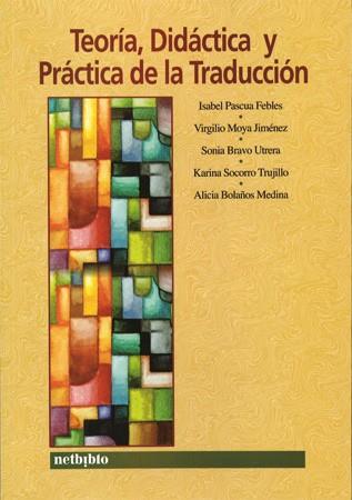 TEORIA DIDACTICA Y PRACTICA DE LA TRADUCCION | 9788497450348 | PASCUA | Llibres Parcir | Llibreria Parcir | Llibreria online de Manresa | Comprar llibres en català i castellà online