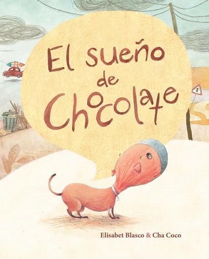 EL SUEÐO DE CHOCOLATE | 9788416147458 | BLASCO, ELISABET | Llibres Parcir | Llibreria Parcir | Llibreria online de Manresa | Comprar llibres en català i castellà online