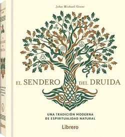 SENDERO DEL DRUIDA, EL | 9789463598910 | GREER, JOHN MICHAEL | Llibres Parcir | Llibreria Parcir | Llibreria online de Manresa | Comprar llibres en català i castellà online