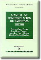 MANUAL DE ADMINISTRACION DE EMPRESAS col tratados manuales | 9788447011193 | ENRIQUE CLAVER CORTES JUAN LLOPIS TAVERNER | Llibres Parcir | Llibreria Parcir | Llibreria online de Manresa | Comprar llibres en català i castellà online