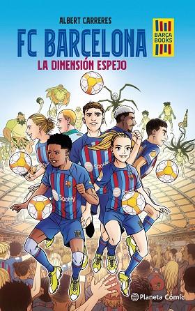 FC BARCELONA. LA DIMENSIÓN ESPEJO | 9788416401383 | CARRERES, ALBERT | Llibres Parcir | Llibreria Parcir | Llibreria online de Manresa | Comprar llibres en català i castellà online