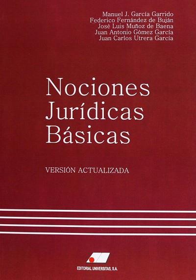 NOCIONES JURÍDICAS BÁSICAS | 9788479913700 | GARCÍA GARRIDO, MANUEL J. | Llibres Parcir | Librería Parcir | Librería online de Manresa | Comprar libros en catalán y castellano online