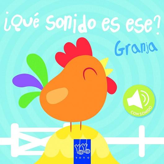 ¿QUE SONIDO ES ESE? : GRANJA | 9788408129387 | YOYO | Llibres Parcir | Llibreria Parcir | Llibreria online de Manresa | Comprar llibres en català i castellà online