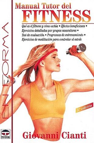 MANUAL TUTOR DE FITNESS | 9788479021962 | CIANTI | Llibres Parcir | Llibreria Parcir | Llibreria online de Manresa | Comprar llibres en català i castellà online