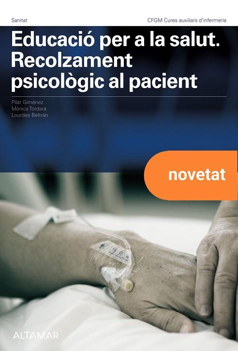 EDUCACIÓ PER A LA SALUT. RECOLZAMENT PSICOLÒGIC AL PACIENT. NOVA EDICIÓ | 9788419780256 | P. GIMÉNEZ, M. TORDERA, L. BELTRÁN | Llibres Parcir | Llibreria Parcir | Llibreria online de Manresa | Comprar llibres en català i castellà online