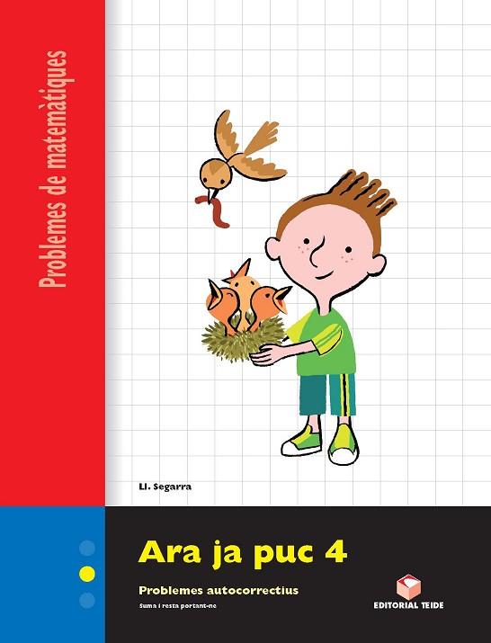 ARA JA PUC 4. QUADERN DE PROBLEMES DE MATEMÀTIQUES - CICLE MITJÀ | 9788430705344 | SEGARRA NEIRA, JOSEP LLUÍS | Llibres Parcir | Llibreria Parcir | Llibreria online de Manresa | Comprar llibres en català i castellà online