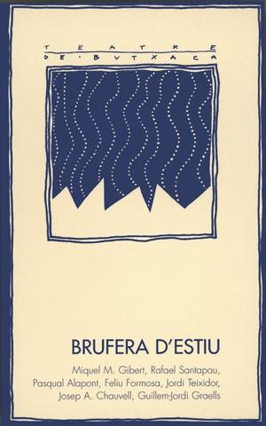 BRUFERA D'ESTIU | 9788479354992 | Llibres Parcir | Llibreria Parcir | Llibreria online de Manresa | Comprar llibres en català i castellà online