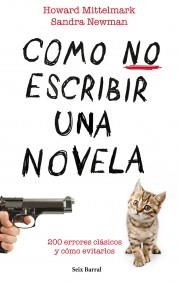 COMO NO ESCRIBIR UN NOVELA | 9788432232008 | MITTELMARK | Llibres Parcir | Llibreria Parcir | Llibreria online de Manresa | Comprar llibres en català i castellà online