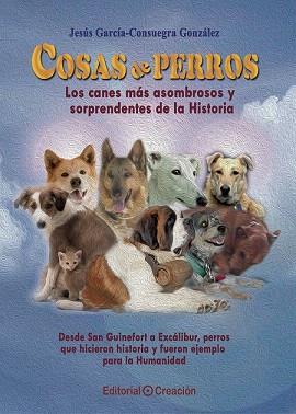 COSAS DE PERROS | 9788415676607 | GARCÍA-CONSUEGRA GONZÁLEZ, JESÚS | Llibres Parcir | Llibreria Parcir | Llibreria online de Manresa | Comprar llibres en català i castellà online