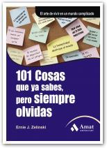 101 COSAS QUE YA SABES PERO SIEMPRE OLVIDAS | 9788497353632 | ERNIE J ZELINSKI | Llibres Parcir | Llibreria Parcir | Llibreria online de Manresa | Comprar llibres en català i castellà online