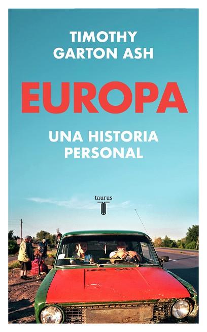 EUROPA | 9788430624645 | GARTON ASH, TIMOTHY | Llibres Parcir | Librería Parcir | Librería online de Manresa | Comprar libros en catalán y castellano online