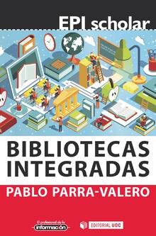 BIBLIOTECAS INTEGRADAS | 9788491801375 | PARRA-VALERO, PABLO | Llibres Parcir | Llibreria Parcir | Llibreria online de Manresa | Comprar llibres en català i castellà online