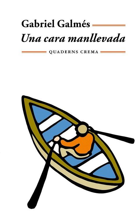 UNA CARA MANLLEVADA | 9788477273172 | GABRIEL GALMES | Llibres Parcir | Llibreria Parcir | Llibreria online de Manresa | Comprar llibres en català i castellà online