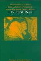 LES BEGUINES | 9788484154402 | BOTINAS I MONTERO | Llibres Parcir | Llibreria Parcir | Llibreria online de Manresa | Comprar llibres en català i castellà online