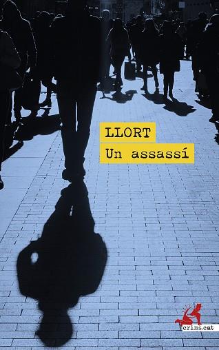 UN ASSASSÍ | 9788419627391 | LLORT, LLUÍS | Llibres Parcir | Llibreria Parcir | Llibreria online de Manresa | Comprar llibres en català i castellà online