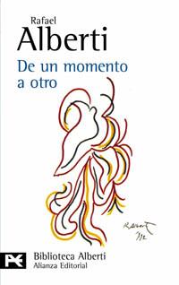 DE UN MOMENTO A OTRO | 9788420673561 | ALBERTI RAFAEL | Llibres Parcir | Llibreria Parcir | Llibreria online de Manresa | Comprar llibres en català i castellà online