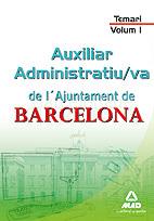 TEMARI VOL I AUXILIAR ADMINISTRATIU AJUNTAMENT BARCELONA | 9788467661552 | Llibres Parcir | Llibreria Parcir | Llibreria online de Manresa | Comprar llibres en català i castellà online