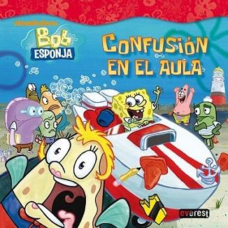 BOB ESPONJA CONFUSION EN EL AULA album ilustr a part 5 anys | 9788444165615 | Llibres Parcir | Librería Parcir | Librería online de Manresa | Comprar libros en catalán y castellano online