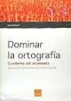 DOMINAR LA ORTOGRAFIA | 9788415218647 | GABARRO,DANIEL | Llibres Parcir | Llibreria Parcir | Llibreria online de Manresa | Comprar llibres en català i castellà online