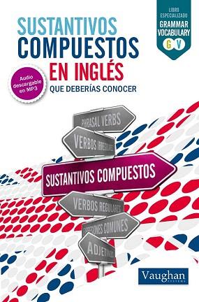 SUSTANTIVOS EN INGLÉS QUE DEBERÍAS CONOCER | 9788416094462 | SANABRIA, VICTOR | Llibres Parcir | Librería Parcir | Librería online de Manresa | Comprar libros en catalán y castellano online