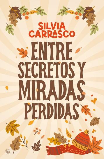 ENTRE SECRETOS Y MIRADAS PERDIDAS | 9788419939579 | CARRASCO, SILVIA | Llibres Parcir | Llibreria Parcir | Llibreria online de Manresa | Comprar llibres en català i castellà online