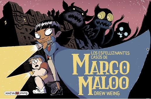 LOS ESPELUZNANTES CASOS DE MARGO MALOO | 9788419110671 | WEING, DREW | Llibres Parcir | Llibreria Parcir | Llibreria online de Manresa | Comprar llibres en català i castellà online