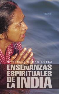 ENSEÐANZAS ESPIRITUALES DE LA INDIA | 9788466706490 | ROMAN LOPEZ | Llibres Parcir | Llibreria Parcir | Llibreria online de Manresa | Comprar llibres en català i castellà online