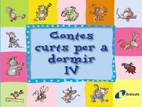 CONTES CURTS PER A DORMIR IV | 9788499060859 | Llibres Parcir | Llibreria Parcir | Llibreria online de Manresa | Comprar llibres en català i castellà online