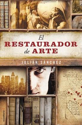 EL RESTAURADOR DE ARTE | 9788499185897 | SÁNCHEZ, JULIÁN | Llibres Parcir | Llibreria Parcir | Llibreria online de Manresa | Comprar llibres en català i castellà online