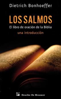 LOS SALMOS LIBRO DE ORACION DE LA BIBLIA | 9788433023766 | BONHOEFFER DIETRICH | Llibres Parcir | Llibreria Parcir | Llibreria online de Manresa | Comprar llibres en català i castellà online