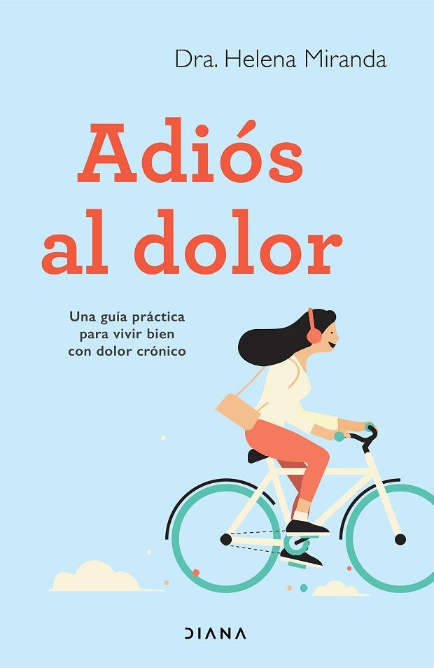 ADIÓS AL DOLOR | 9788418118173 | MIRANDA, HELENA | Llibres Parcir | Llibreria Parcir | Llibreria online de Manresa | Comprar llibres en català i castellà online