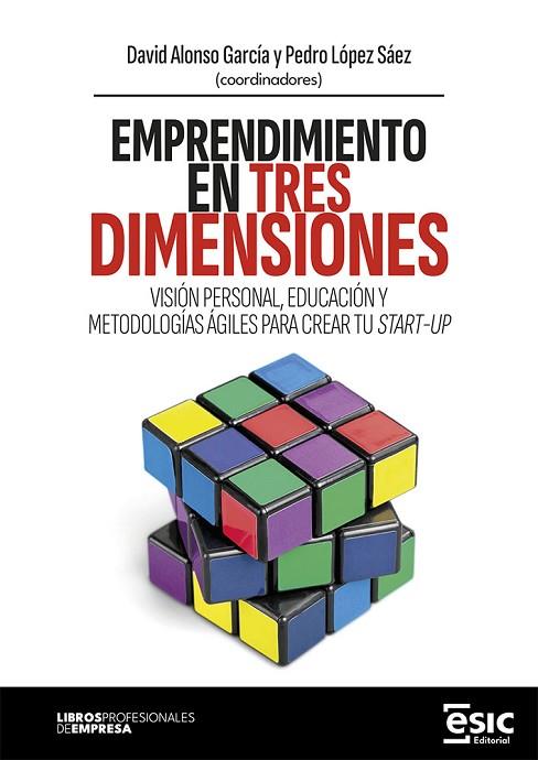 EMPRENDIMIENTO EN TRES DIMENSIONES | 9788411920667 | ALONSO GARCÍA, DAVID/LÓPEZ SÁEZ, PEDRO | Llibres Parcir | Llibreria Parcir | Llibreria online de Manresa | Comprar llibres en català i castellà online